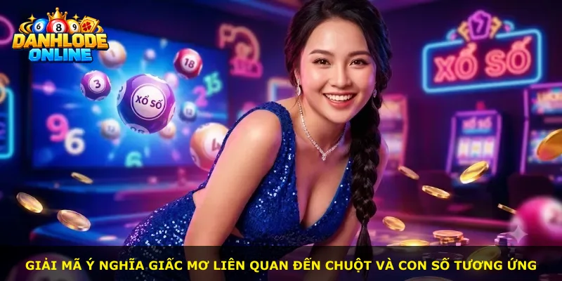Giải mã ý nghĩa giấc mơ liên quan đến chuột và con số tương ứng