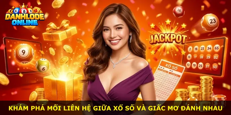 Khám phá mối liên hệ giữa xổ số và giấc mơ đánh nhau